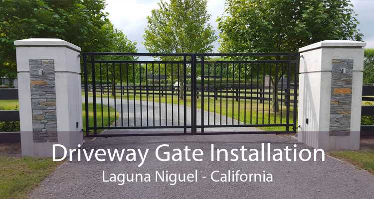 Driveway Gate Installation Laguna Niguel - California