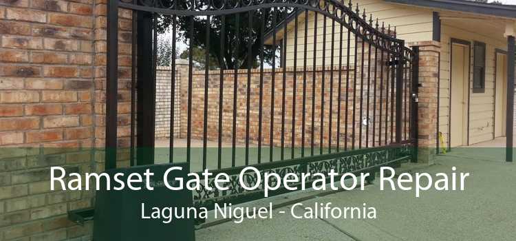 Ramset Gate Operator Repair Laguna Niguel - California